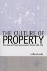 The Culture of Property: Race, Class, and Housing Landscapes in Atlanta, 1880-1950 (Politics and Culture in the Twentieth-Century South #9) By Leeann B. Lands Cover Image