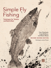 Simple Fly Fishing (Revised Second Edition) By Yvon Chouinard, Craig Mathews, Mauro Mazzo Cover Image