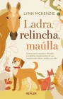Ladra, Relincha, Maúlla Cover Image