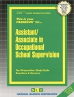 Assistant/Associate in Occupational School Supervision: Passbooks Study Guide (Career Examination Series) By National Learning Corporation Cover Image
