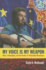 My Voice Is My Weapon: Music, Nationalism, and the Poetics of Palestinian Resistance Cover Image