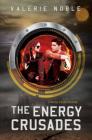 The Energy Crusades By Valerie Noble Cover Image
