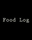 Food Log By Health &. Fitness Books Cover Image