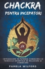 Chakra pentru Începători By Pamela Wilford Cover Image