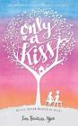 Only A Kiss: But it never really is, is it? By Ines Bautista-Yao Cover Image