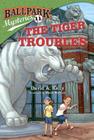 Ballpark Mysteries #11: The Tiger Troubles Cover Image
