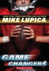 Game Changers (Game Changers, Book 1) By Mike Lupica Cover Image