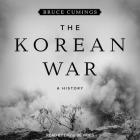 The Korean War: A History By David De Vries (Read by), Bruce Cumings Cover Image