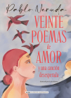 Veinte poemas de amor y una canción desesperada (Clásicos ilustrados) By Pablo Neruda Cover Image