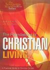 The Foundations of Christian Living: A Practical Guide to Christian Growth By Bob Gordon Cover Image