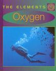 Oxygen (Elements) By John Farndon Cover Image