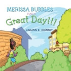 Merissa Bubbles Had a Great Day By Jazlynn Crummey Cover Image