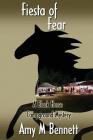 Fiesta of Fear (Black Horse Campground Mysteries #6) By Amy M. Bennett Cover Image