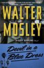 Devil in a Blue Dress: An Easy Rawlins Novel (Easy Rawlins Mystery #1) By Walter Mosley Cover Image