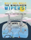 Willy and Wally, the Windscreen Wipers! By Kevin Thomson, Elin Weresch (Illustrator) Cover Image