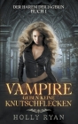 Vampire geben keine Knutschflecken By Holly Ryan Cover Image