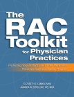 The RAC Toolkit for Physician Practices: Protecting Your Bottom Line Under Medicare's Recovery Audit Contractor Program Cover Image