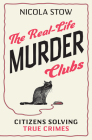 The Real-Life Murder Clubs: Citizens Solving True Crimes Cover Image