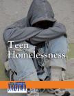 Teen Homelessness (Issues That Concern You) By H. Craig Erskine III (Editor) Cover Image