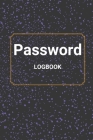 Password Logbook: Password Manager, Internet Address and Password Keeper, Password Internet Organizer with Alphabetical Tabs, Password B By Belgnotes Cover Image