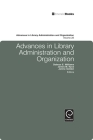 Advances in Library Administration and Organization By Delmus E. Williams, James M. Nyce, Janine Golden Cover Image