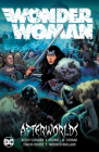 Wonder Woman Vol. 1: Afterworlds By Becky Cloonan, Michael Conrad, Travis G. Moore (Illustrator) Cover Image