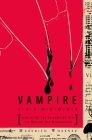 Vampire Taxonomy: Identifying and Interacting with the Modern-Day Bloodsucker By Meredith Woerner Cover Image