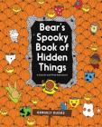 Bear's Spooky Book of Hidden Things: Halloween Seek-and-Find By Gergely Dudás, Gergely Dudás (Illustrator) Cover Image