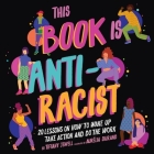 This Book Is Anti-Racist Cover Image