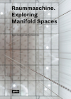 Raummaschine: Exploring the Manifold Spaces Cover Image