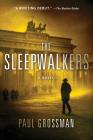 The Sleepwalkers: A Mystery (Willi Kraus Series #1) By Paul Grossman Cover Image