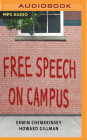 Free Speech on Campus By Erwin Chemerinsky, Howard Fillman, James Edward Thomas (Read by) Cover Image