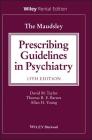 The Maudsley Prescribing Guidelines in Psychiatry By David M. Taylor, Thomas R. E. Barnes, Allan H. Young Cover Image