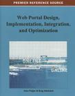 Web Portal Design, Implementation, Integration, and Optimization By Jana Polgar (Editor), Greg Adamson (Editor) Cover Image