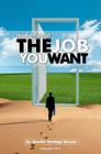 How To Land The Job You Want By Jennifer Santiago Benson Cover Image