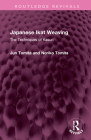 Japanese Ikat Weaving: The Techniques of Kasuri (Routledge Revivals) Cover Image