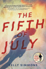 The Fifth of July By Kelly Simmons Cover Image