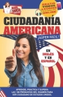 Ciudadanía Americana Súper Fácil: Spanish and English, plus Online Videos. Cover Image