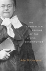 Evangelical Origins of the Living Constitution By John W. Compton Cover Image
