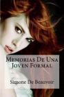Memorias De Una Joven Formal By Simone De Beauvoir Cover Image