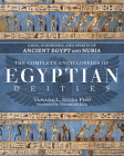 The Complete Encyclopedia of Egyptian Deities: Gods, Goddesses, and Spirits of Ancient Egypt and Nubia Cover Image