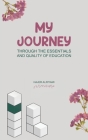 My Journey Through the Essentials and Quality of Education By Hajer Alriyami Cover Image