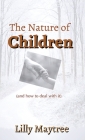 The Nature of Children By Lilly Maytree Cover Image