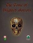 The Tome of Blighted Horrors - Fifth Edition By Frog God Games Cover Image