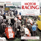 Motor Racing: The Pursuit of Victory 1930-1962 By Anthony Carter, Jack Sears (Foreword by) Cover Image