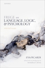 Frege on Language, Logic, and Psychology: Selected Essays By Eva Picardi, Annalisa Coliva (Editor) Cover Image