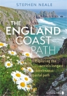 The England Coast Path: 1,000 Mini Adventures Around the World's Longest Coastal Path By Stephen Neale Cover Image