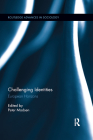 Challenging Identities: European Horizons (Routledge Advances in Sociology) Cover Image