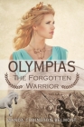 Olympias, the Forgotten Warrior By Wanda Covington Belmont Cover Image