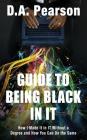 Guide to Being Black in It: How I Made It in It Without a Degree and How You Can Do the Same By Ren Jones (Editor), Derek Pearson Cover Image